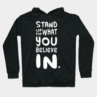 Positivity: Fight for what You Believe In Edition Hoodie